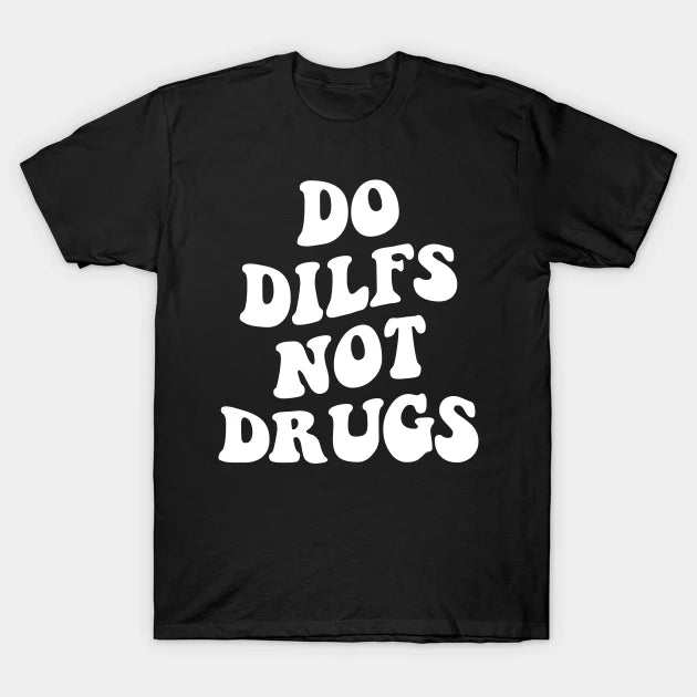 Do Dilfs Tee - Coffman Tack